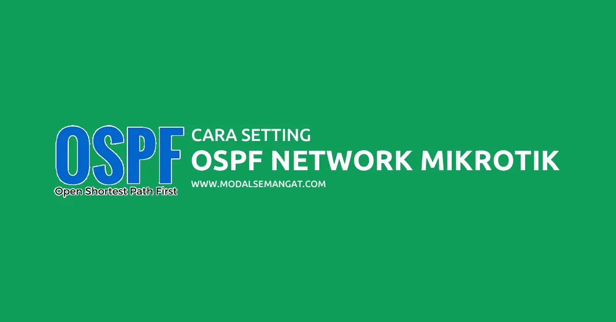 Cara Setting OSPF Di MikroTik