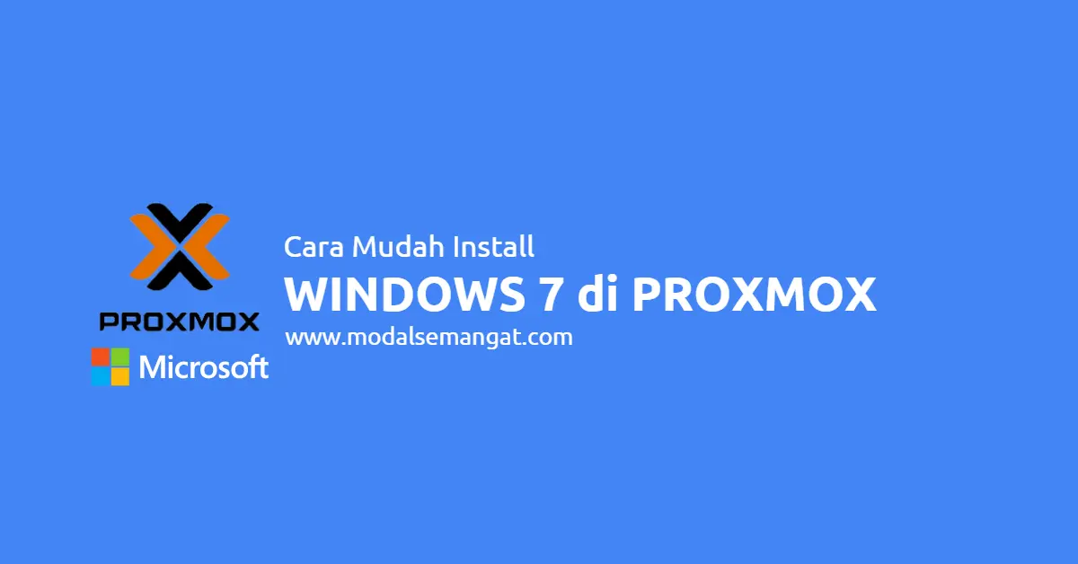 Cara Mudah Install Windows 7 di Proxmox