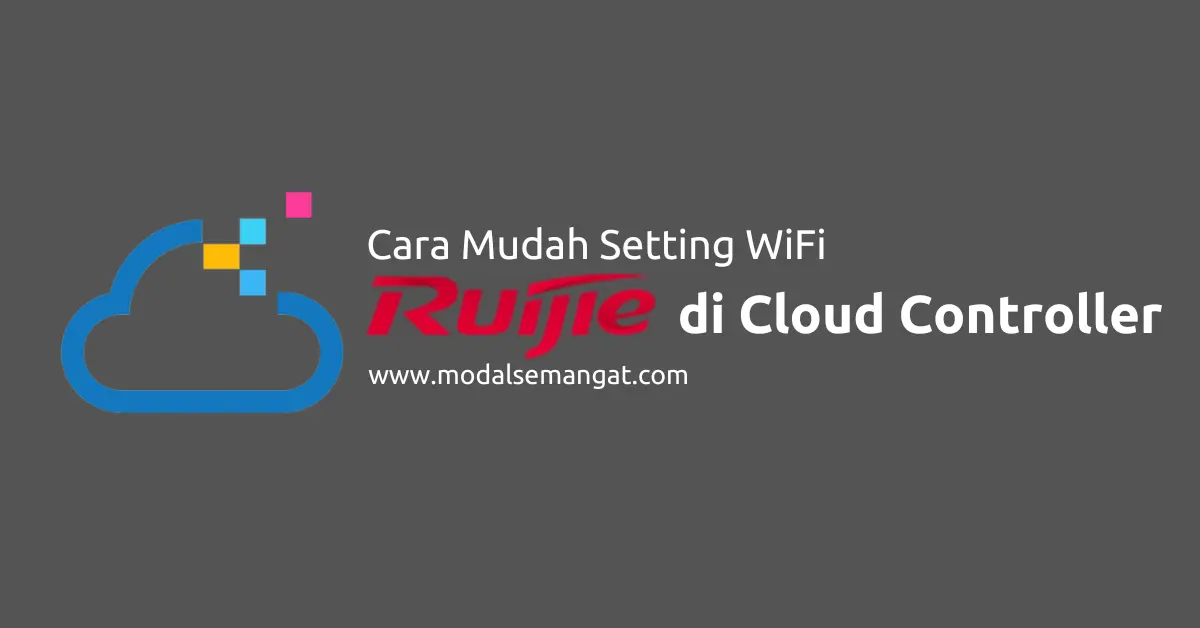 Cara Setting WiFi Ruijie Reyee Cloud