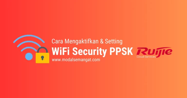 Cara Setting Password WiFi Dengan PPSK Ruijie