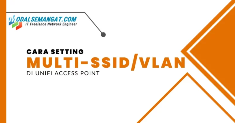 Cara Setting Multi-SSID/VLAN Di UniFi WiFi AP