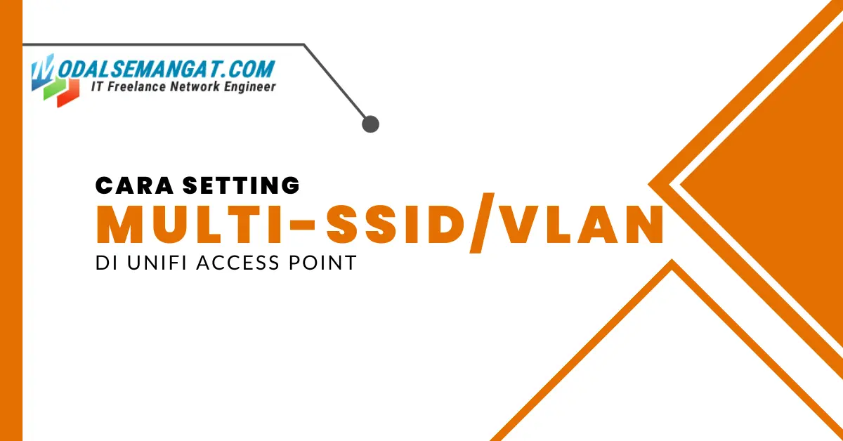 Cara Setting Multi-SSID VLAN UniFi Wi-Fi AP